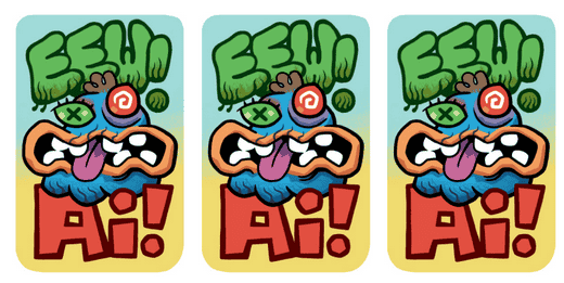 Eew AI!